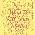 Cover Art for 9780670920358, New Ways to Kill Your Mother by Colm Toibin