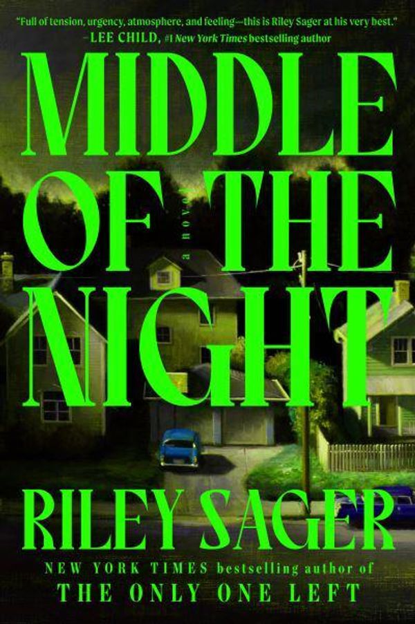 Cover Art for 9780593850718, Middle of the Night: A Novel by Riley Sager