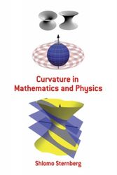 Cover Art for 9780486478555, Curvature in Mathematics and Physics by Shlomo Sternberg