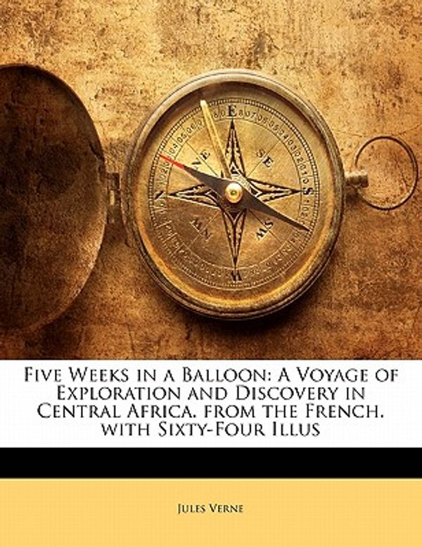 Cover Art for 9781141947416, Five Weeks in a Balloon by Jules Verne