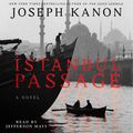 Cover Art for 9781442352643, Istanbul Passage by Joseph Kanon