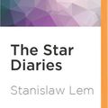 Cover Art for 9781531819880, The Star Diaries by Stanislaw Lem