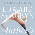 Cover Art for 9780330531368, Mother's Milk by Edward St Aubyn