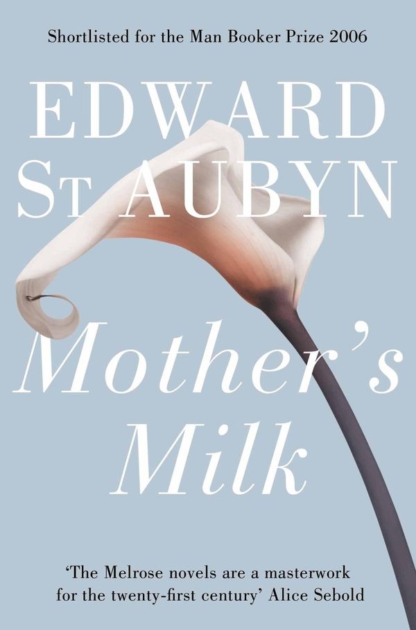 Cover Art for 9780330531368, Mother's Milk by Edward St Aubyn