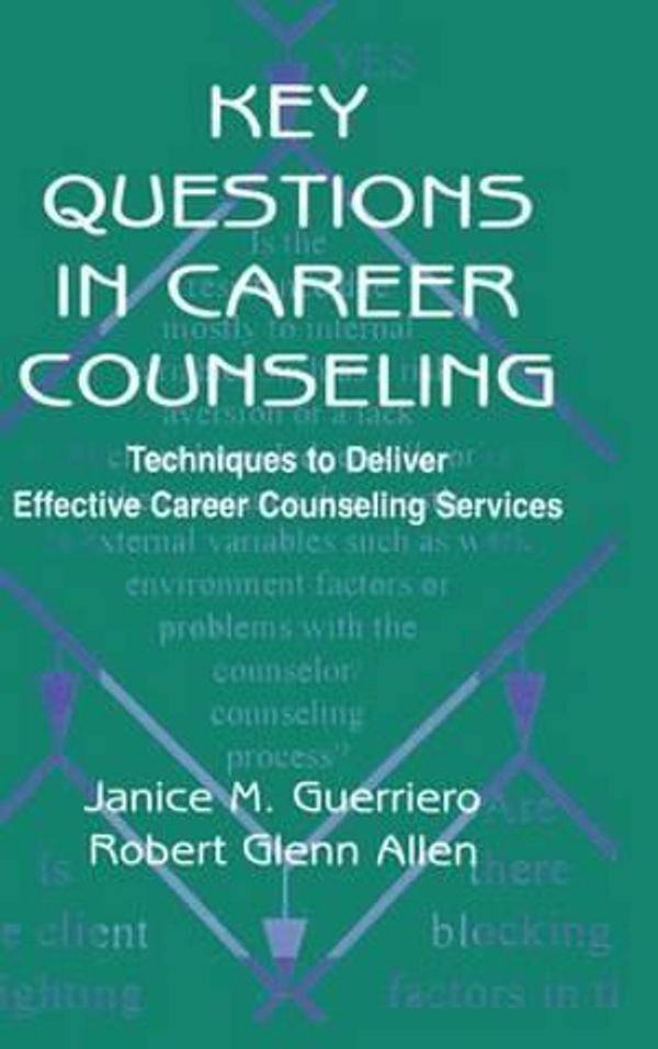 Cover Art for 9780805830002, Key Questions in Career Counseling by Janice M. Guerriero