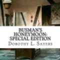 Cover Art for 9781986628488, Busman's Honeymoon by Dorothy L. Sayers