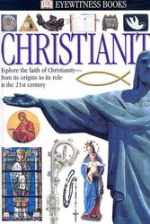 Cover Art for 9780789495471, Christianity (Eyewitness Books) by Philip Wilkinson