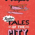 Cover Art for 9781448126958, Further Tales Of The City: Tales of the City 3 by Armistead Maupin