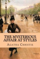 Cover Art for 9781530947430, The Mysterious Affair at Styles by Agatha Christie, Rolf McEwen