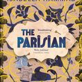 Cover Art for 9781784705701, The Parisian by Isabella Hammad