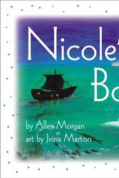 Cover Art for 9781550376302, Nicole's Boat by Allen Morgan