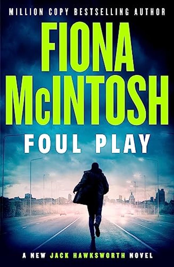 Cover Art for B0CB1YNVX7, Foul Play by Fiona McIntosh