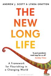 Cover Art for 9781526615169, The New Long Life: A Framework for Flourishing in a Changing World by Andrew J. Scott, Lynda Gratton
