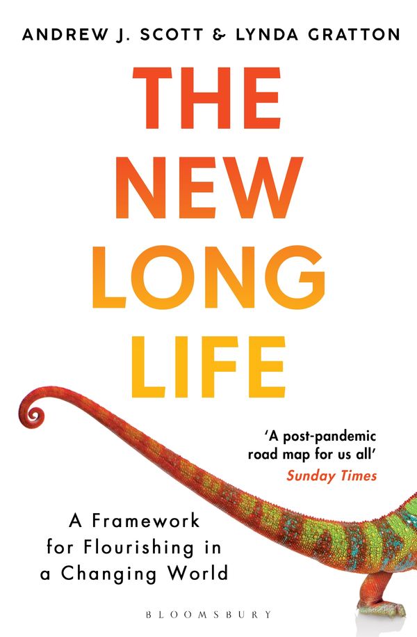 Cover Art for 9781526615169, The New Long Life: A Framework for Flourishing in a Changing World by Andrew J. Scott, Lynda Gratton