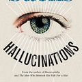 Cover Art for 9781447208259, Hallucinations by Oliver Sacks