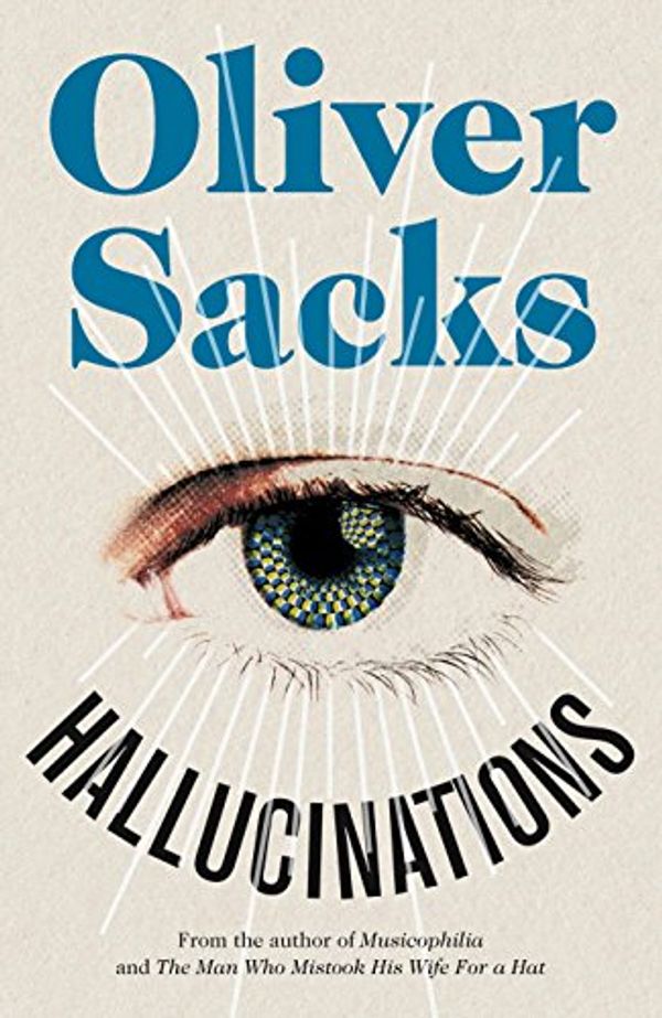 Cover Art for 9781447208259, Hallucinations by Oliver Sacks