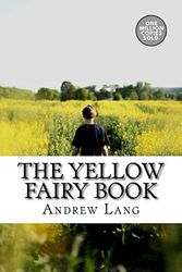 Cover Art for 9781717502148, The Yellow Fairy Book by Andrew Lang