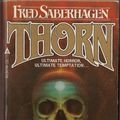 Cover Art for 9780441807444, Thorn by Fred Saberhagen