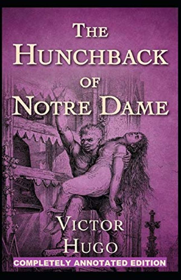 Cover Art for 9798735218234, The Hunchback of Notre Dame by Victor Hugo