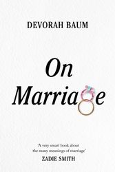Cover Art for 9780241998014, On Marriage by Devorah Baum