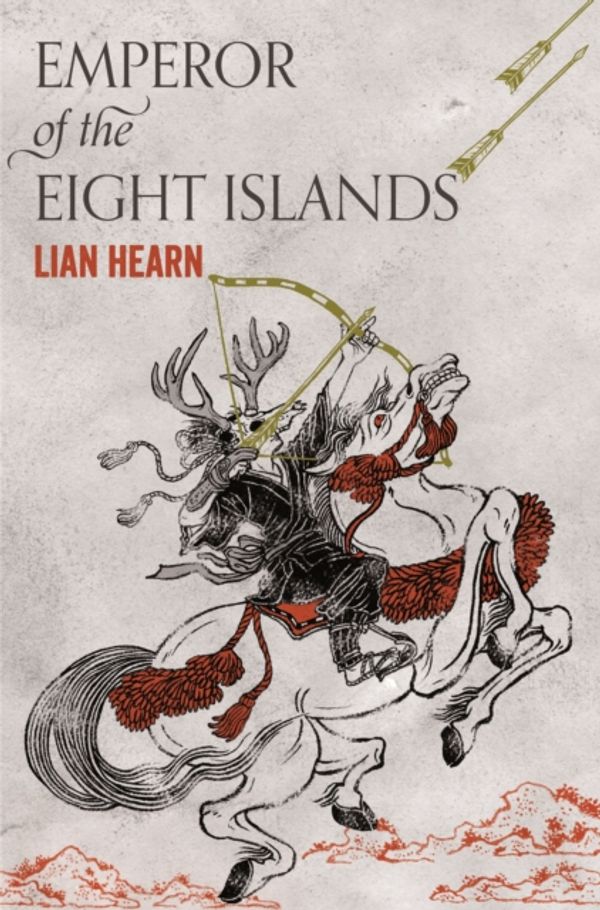 Cover Art for 9781509812790, Emperor of the Eight Islands (The Tale of Shikanoko) by Lian Hearn