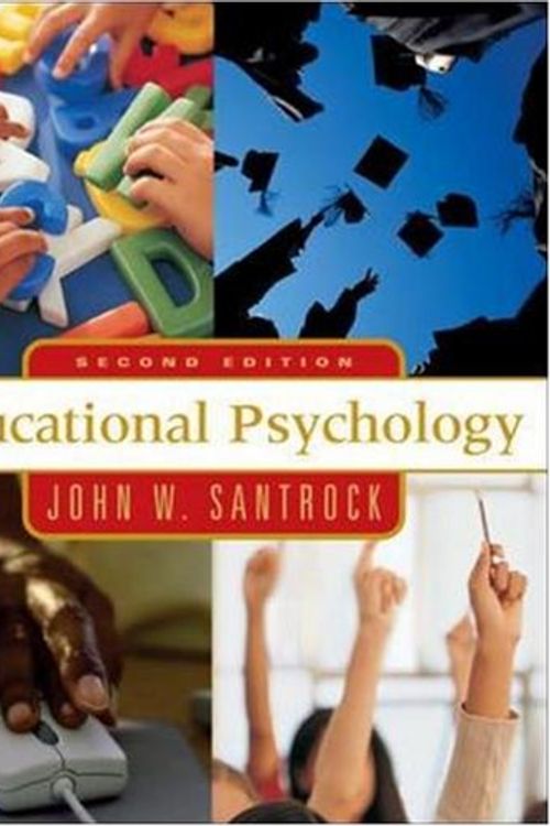 Cover Art for 9780072855876, Educational Psychology with Student Toolbox CD-ROM and Powerweb/OLC Card by John W. Santrock, John Santrock