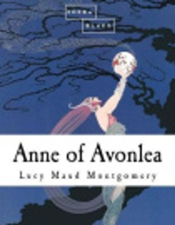 Cover Art for 9781546599371, Anne of Avonlea by L. M. Montgomery