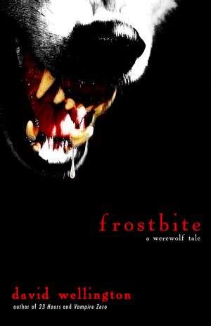 Cover Art for 9780307460837, Frostbite by David Wellington