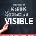 Cover Art for 9781119626213, The Power of Making Thinking Visible: Practices to Engage and Empower All Learners by Ron Ritchhart, Mark Church