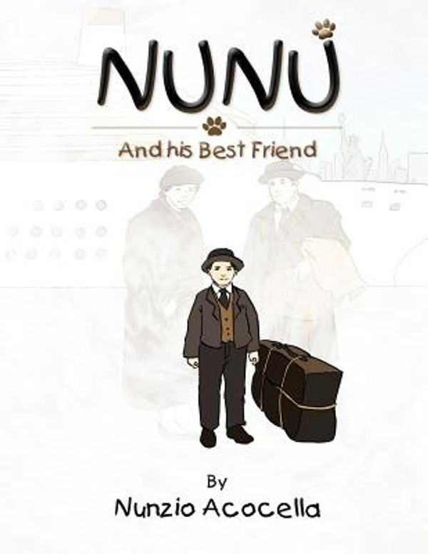 Cover Art for 9781466911437, NUNU and His Best Friend by Nunzio Acocella