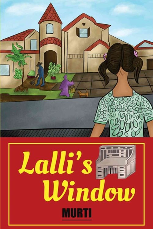 Cover Art for 9781786930279, Lalli's Window by Kamakshi P. Murti