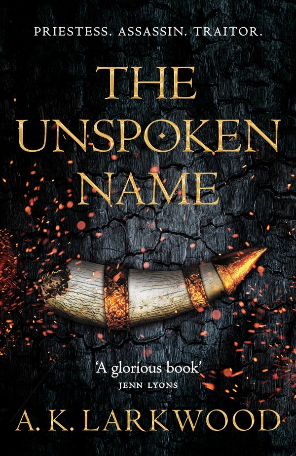 Cover Art for 9781529032758, The Unspoken Name by A. K. Larkwood