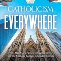 Cover Art for 9798889110583, Catholicism Everywhere: From Hail Mary Passes to Cappuccinos: How the Catholic Faith Is Infused in Culture by Hoffner, Dr Helen