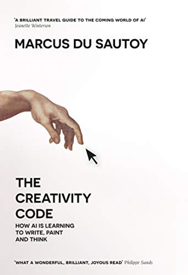 Cover Art for 9780008354251, The Creativity Code by Marcus Du Sautoy