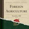 Cover Art for 9780266078777, Foreign Agriculture, Vol. 24 by Alice Fray Nelson