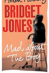 Cover Art for 9780804172820, BRIDGET JONES: MAD ABOUT THE BOY by Helen Fielding