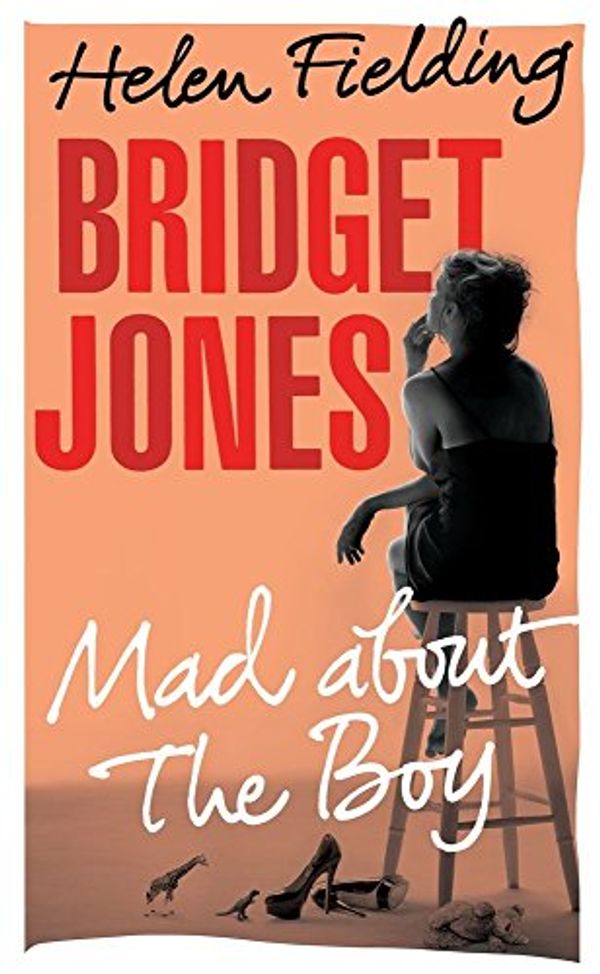 Cover Art for 9780804172820, BRIDGET JONES: MAD ABOUT THE BOY by Helen Fielding