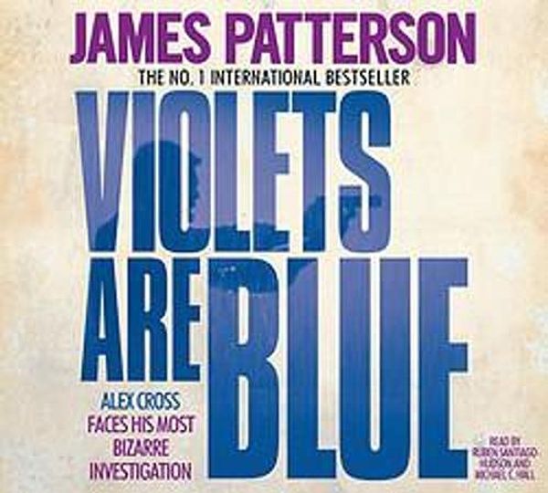Cover Art for 9780755397747, Violets are Blue by James Patterson
