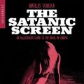 Cover Art for 9781915316271, The Satanic Screen: An Illustrated Guide to the Devil in Cinema by Nikolas Schreck