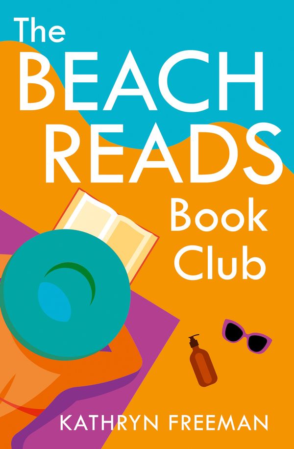 Cover Art for 9780008462284, The Beach Reads Book Club: The most heartwarming and feel good summer holiday read of 2021!: Book 5 (The Kathryn Freeman Romcom Collection) by Kathryn Freeman