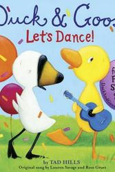 Cover Art for 9780385372459, Duck & Goose, Let's Dance! (Board Book with Original Song) by Tad Hills