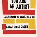 Cover Art for 9780241442890, You Are an Artist by Sarah Urist Green
