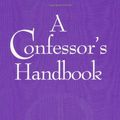 Cover Art for 9780809139149, A Confessor's Handbook by Kurt Stasiak