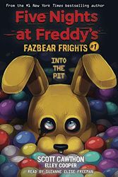 Cover Art for B07ZFYDFD9, Into the Pit: Five Nights at Freddys: Fazbear Frights, Book 1 by Scott Cawthon, Elley Cooper