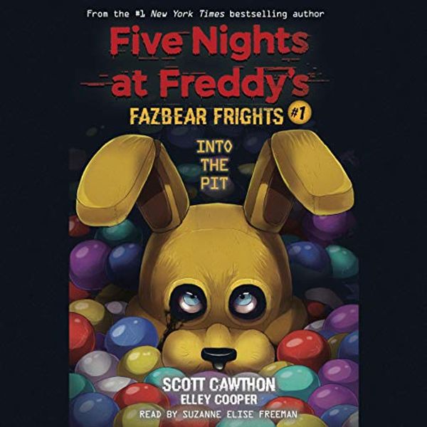Cover Art for B07ZFYDFD9, Into the Pit: Five Nights at Freddys: Fazbear Frights, Book 1 by Scott Cawthon, Elley Cooper