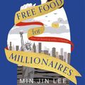 Cover Art for 9781801105323, Free Food for Millionaires by Min Jin Lee