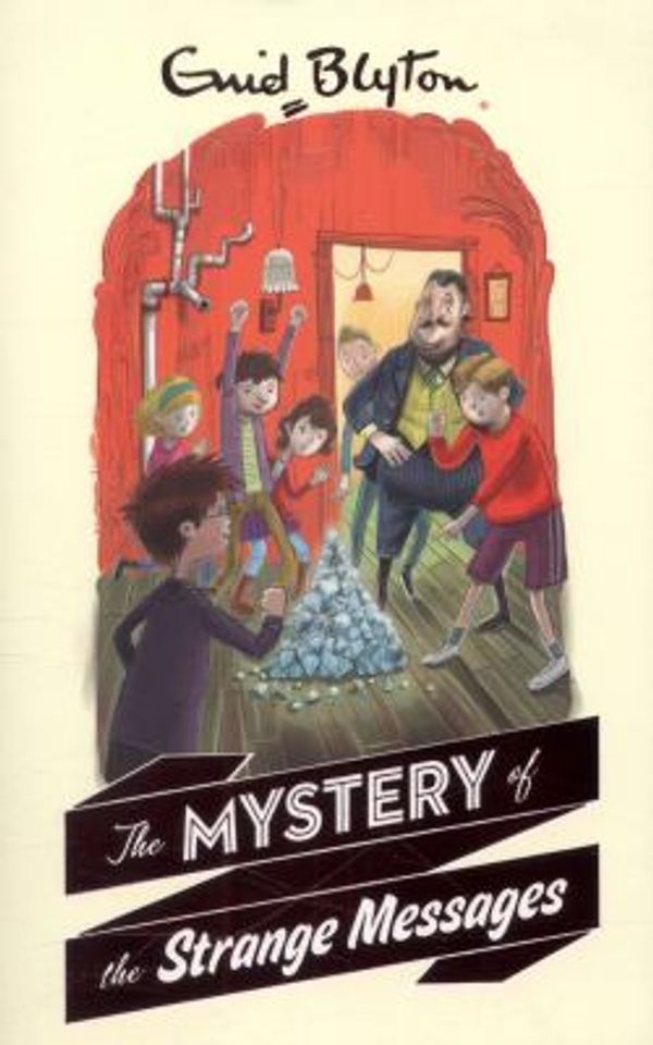 Cover Art for 9781405272384, The Mystery of the Strange Messages (The Mysteries Series) by Enid Blyton