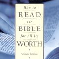 Cover Art for 0025986384913, How to Read the Bible for All Its Worth by Gordon D. Fee