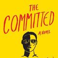 Cover Art for 9780802157065, The Committed by Viet Thanh Nguyen