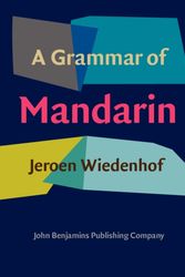 Cover Art for 9789027212276, A Grammar of Mandarin by Jeroen Wiedenhof